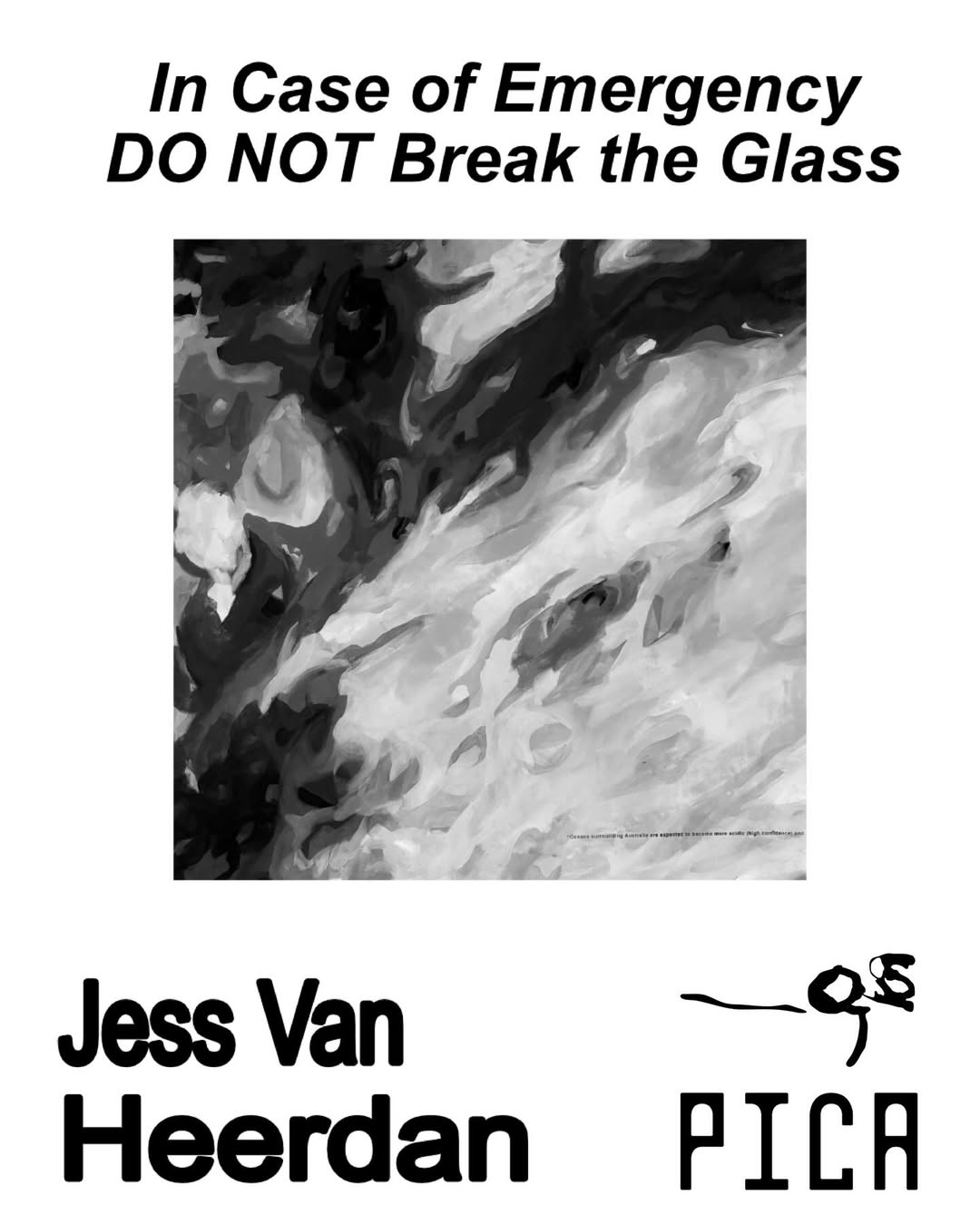 In Case of Emergency DO NOT break Glass